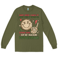Army Green some days i rock it some days it rocks me either w Long Sleeve Tee - MaliasSmallBusiness