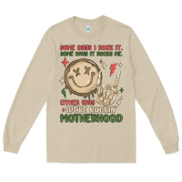 Mushroom some days i rock it some days it rocks me either w Long Sleeve Tee - MaliasSmallBusiness