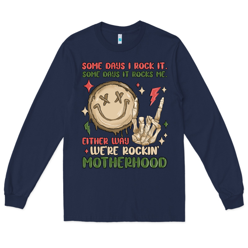 Some Days I Rock It Some Days It Rocks Me Either W Long Sleeve Tee by MaliasSmallBusiness | Teevron