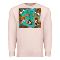 Pale Pink life is better with a dog Premium Sweatshirt - TumblerDesignByShophia