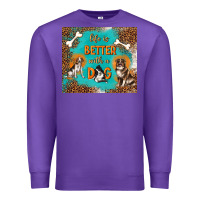 Purple life is better with a dog Premium Sweatshirt - TumblerDesignByShophia