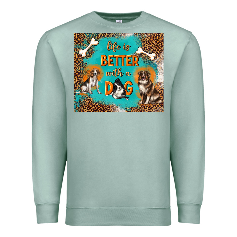 Life Is Better With A Dog Premium Sweatshirt by TumblerDesignByShophia | Teevron