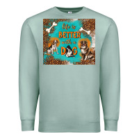 Seafoam life is better with a dog Premium Sweatshirt - TumblerDesignByShophia