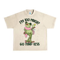 Sandshell i'm too much go find less boujee frog Urban Heavy Tee - MaliasSmallBusiness