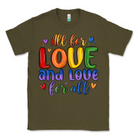 Army Green all for love and love for all Classic Tee - MaliasSmallBusiness