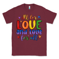 Burgundy all for love and love for all Classic Tee - MaliasSmallBusiness