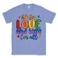 Colony Blue all for love and love for all Classic Tee - MaliasSmallBusiness
