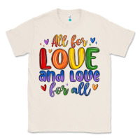 Natural all for love and love for all Classic Tee - MaliasSmallBusiness