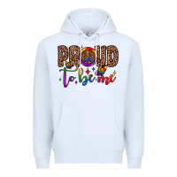 White proud to be me Premium Hoodie - JahusDesignShop