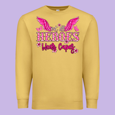 Not All Heroes Wear Capes Cancer Awareness Premium Sweatshirt Designed By Howdyjamesfarm