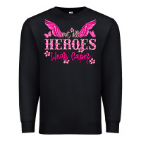 Black Not all heroes wear capes Cancer Awareness Premium Sweatshirt - HowdyJamesFarm