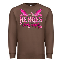 Chestnut Not all heroes wear capes Cancer Awareness Premium Sweatshirt - HowdyJamesFarm