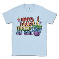 Dusty Blue hate looks tacky on you pride Classic Tee - MaliasSmallBusiness