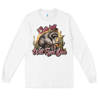 White cute but will fight you racoon western Long Sleeve Tee - NancyCooperArtShop