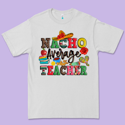 Nacho Average Teacher Premium Tee Designed By Jahusdesignshop