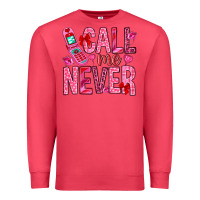 Cardinal Call me never Valentine's Day Premium Sweatshirt - HowdyJamesFarm