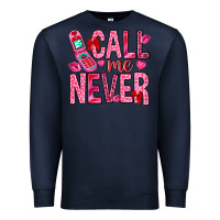 Navy Call me never Valentine's Day Premium Sweatshirt - HowdyJamesFarm