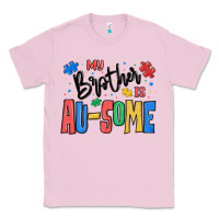 Bubblegum Pink my brother is ausome autism Classic Tee - MaliasSmallBusiness