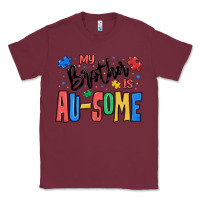Burgundy my brother is ausome autism Classic Tee - MaliasSmallBusiness
