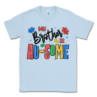 Dusty Blue my brother is ausome autism Classic Tee - MaliasSmallBusiness