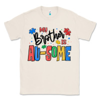 Natural my brother is ausome autism Classic Tee - MaliasSmallBusiness