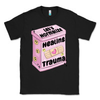 Black let's normalize healing trauma Classic Tee - MaliasSmallBusiness