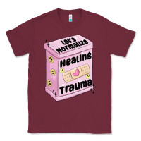 Burgundy let's normalize healing trauma Classic Tee - MaliasSmallBusiness