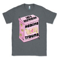 Let's Normalize Healing Trauma Classic Tee | Teevron