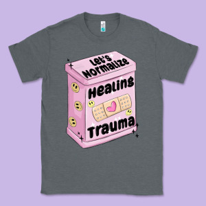 Let's Normalize Healing Trauma Classic Tee Designed By Maliassmallbusiness