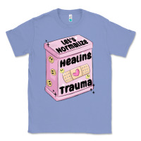 Colony Blue let's normalize healing trauma Classic Tee - MaliasSmallBusiness