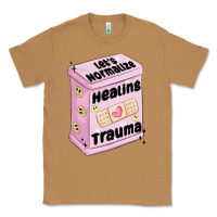 Toasted Coconut let's normalize healing trauma Classic Tee - MaliasSmallBusiness