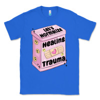 True Royal let's normalize healing trauma Classic Tee - MaliasSmallBusiness