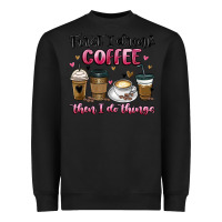Black first i drink coffee then i do things Heavyweight Sweatshirt - MaliasSmallBusiness