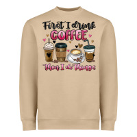 Mushroom first i drink coffee then i do things Heavyweight Sweatshirt - MaliasSmallBusiness