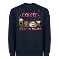 Navy first i drink coffee then i do things Heavyweight Sweatshirt - MaliasSmallBusiness