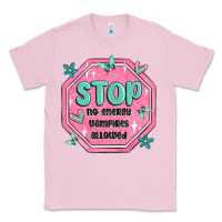 Bubblegum Pink stop no energy vampires allowed Classic Tee - MaliasSmallBusiness