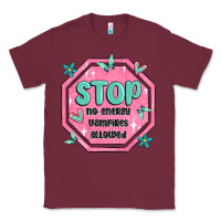 Burgundy stop no energy vampires allowed Classic Tee - MaliasSmallBusiness