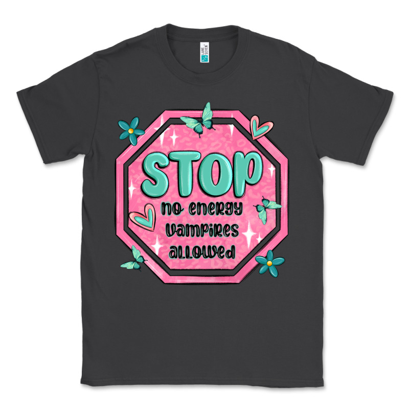 Stop No Energy Vampires Allowed Classic Tee by MaliasSmallBusiness | Teevron