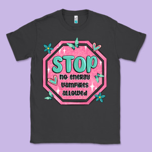 Stop No Energy Vampires Allowed Classic Tee Designed By Maliassmallbusiness