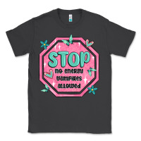 Smoke stop no energy vampires allowed Classic Tee - MaliasSmallBusiness