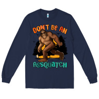Navy dont be an assquatch Long Sleeve Tee - MaliasSmallBusiness