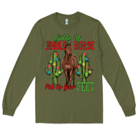 Army Green giddy up jingle horse pick up your feet Long Sleeve Tee - MaliasSmallBusiness