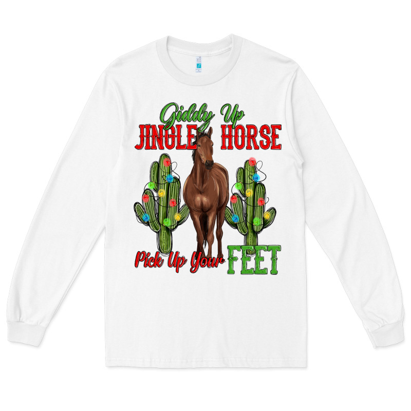 Giddy Up Jingle Horse Pick Up Your Feet Long Sleeve Tee by MaliasSmallBusiness | Teevron