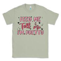 Matcha feed me and tell me im pretty Classic Tee - MaliasSmallBusiness