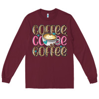 Burgundy coffee coffee coffee Long Sleeve Tee - MaliasSmallBusiness