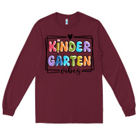 Burgundy kinder garten vibes Long Sleeve Tee - MaliasSmallBusiness