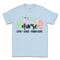 Coffee Scrubs Rubber Gloves Nurse Classic Tee | Teevron