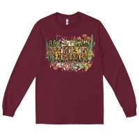 Burgundy i got it from my mama Long Sleeve Tee - NancyCooperArtShop