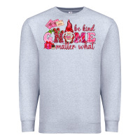 Heather Grey Be kind gnome matter what Valentine's Day Premium Sweatshirt - HowdyJamesFarm
