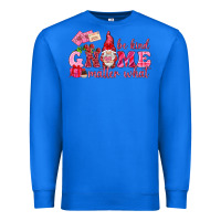 True Royal Be kind gnome matter what Valentine's Day Premium Sweatshirt - HowdyJamesFarm